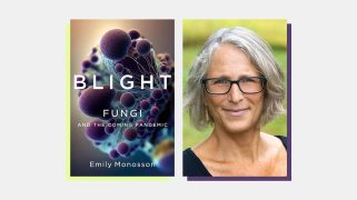 The cover of the book "Blight: Fungi and the Coming Pandemic" and its author Emily Monosson